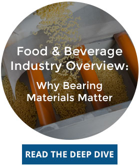 食品和饮料行业概述:为什么轴承材料很重要